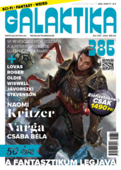 Galaktika Magazin 386. szám - 2022. május -