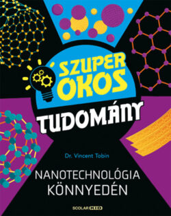 Nanotechnológia könnyedén - Dr. Vincent Tobin