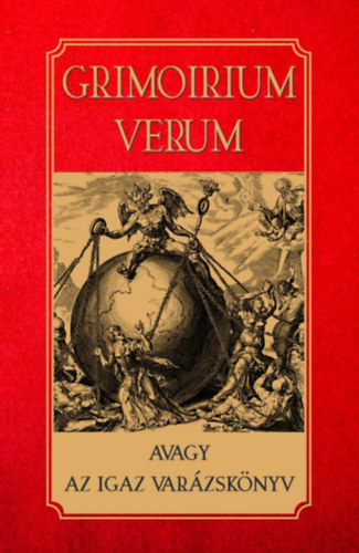 Grimoirium Verum - avagy az igaz varázskönyv -