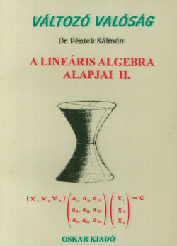 A lineáris algebra alapjai II. - Dr. Péntek Kálmán