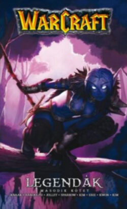 Warcraft: Legendák - Második kötet - Richard A. Knaak
