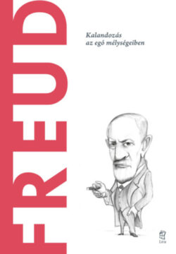 Freud - Kalandozás az egó mélységeiben - Marc Pepiol Martí