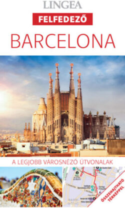 Barcelona - A legjobb városnéző útvonalak -