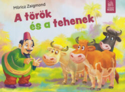 A török és a tehenek - Móricz Zsigmond
