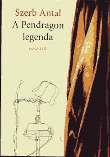 A Pendragon legenda - Szerb Antal