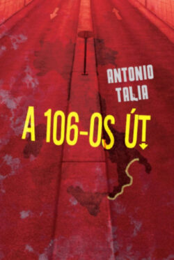A 106-os út - Antonio Talia