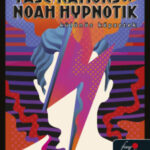 The Strange Fascinations of Noah Hypnotik - Különös képzetek - David Arnold