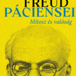 Freud páciensei - Mítosz és valóság - Mikkel Borch-Jacobsen