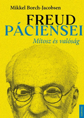 Freud páciensei - Mítosz és valóság - Mikkel Borch-Jacobsen
