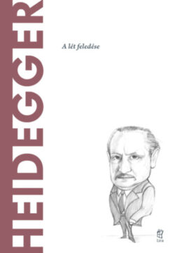 Heidegger - A lét feledése - Arturo Leyte