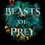 Beasts of Prey - Indul a vadászat - Ayana Gray