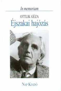 Éjszakai hajózás - Ottlik Géza - Hornyik Miklós (szerk.)