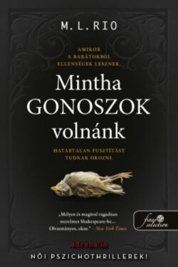 Mintha gonoszok volnánk - M.l. Rio