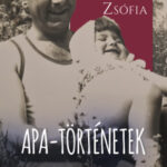 Apa-történetek - Tóth Eszter Zsófia