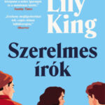 Szerelmes írók - Lily King