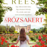 A rózsakert - Tracy Rees