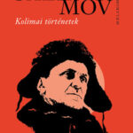 Kolimai történetek - Varlam Salamov