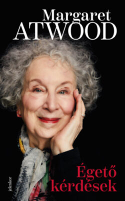 Égető kérdések - Margaret Atwood