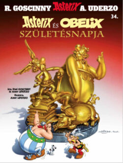 Asterix 34. - Asterix és Obelix születésnapja - René Goscinny