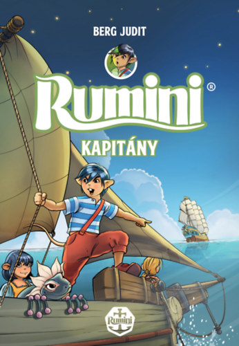 Rumini kapitány - új rajzokkal - Berg Judit