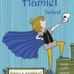 Hamlet - Neked - Darvay Nagy Adrienne