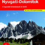 Nyugati-Dolomitok - A legszebb kirándulások és túrák -