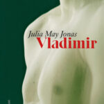 Vladimir - Julia May Jonas