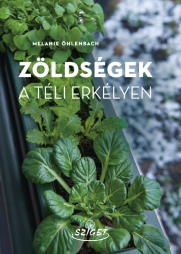 Zöldségek a téli erkélyen - Melanie Öhlenbach