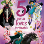 Disney Hercegnők - 5 perces lovas történetek -