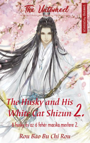 The Husky and His White Cat Shizun 2. - A Husky és az ő fehér macska mestere 2. - Rou Bao Bu Chi Rou