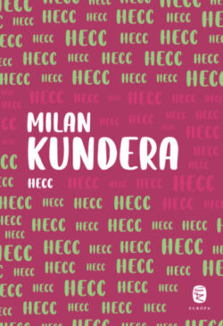 Hecc - Milan Kundera