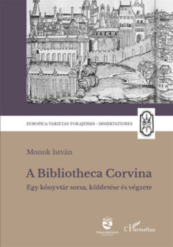 A Bibliotheca Corvina - Egy könyvtár sorsa