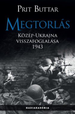 Megtorlás - Közép-Ukrajna visszafoglalása 1943 - Prit Buttar