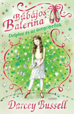 Bűbájos balerina 4. - Delphie és az üvegcipellők -