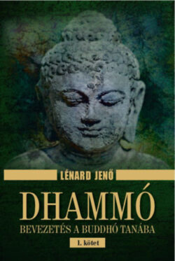 Dhammó I. kötet - Lénard Jenő