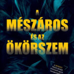 A Mészáros és az Ökörszem - Alaina Urquhart