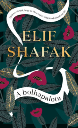 A bolhapalota - Elif Shafak