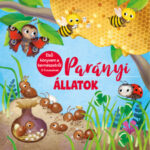 Parányi állatok - Első könyvem a természetről 3-5 éveseknek - Ilaria Barsotti