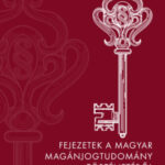 Fejezetek a magyar magánjogtudomány történetéből - Második