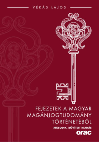 Fejezetek a magyar magánjogtudomány történetéből - Második
