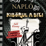 Egy ropi naplója 17. - Kibörul a bili - Jeff Kinney