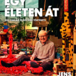 LEGO egy életen át - Egy család és egy cég története - Jens Andersen