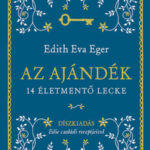 Az ajándék - Díszkiadás - Edith Eva Eger