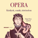 Opera - Királyok