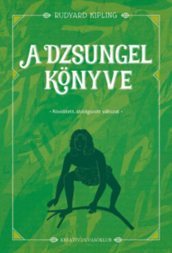 A dzsungel könyve - Rudyard Kipling