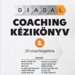 DIADAL Coaching kézikönyv 2. - 20 coaching téma - Komócsin Laura