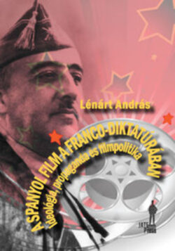A spanyol film a Franco-diktatúrában - Ideológia