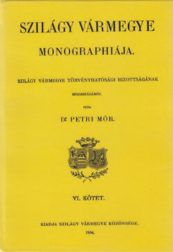 Szilágy vármegye monographiája VI. kötet