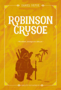 Robinson Crusoe - Rövidített