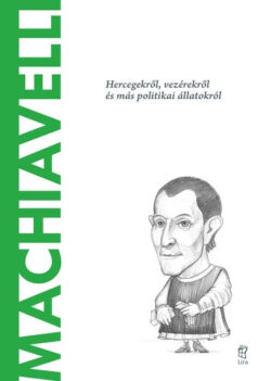 Machiavelli - Hercegekről